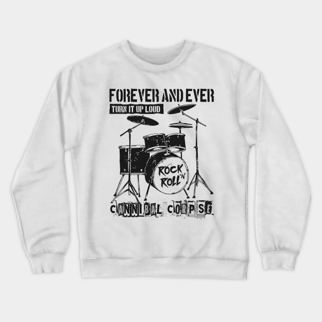 forever cannibal corpse Crewneck Sweatshirt by cenceremet